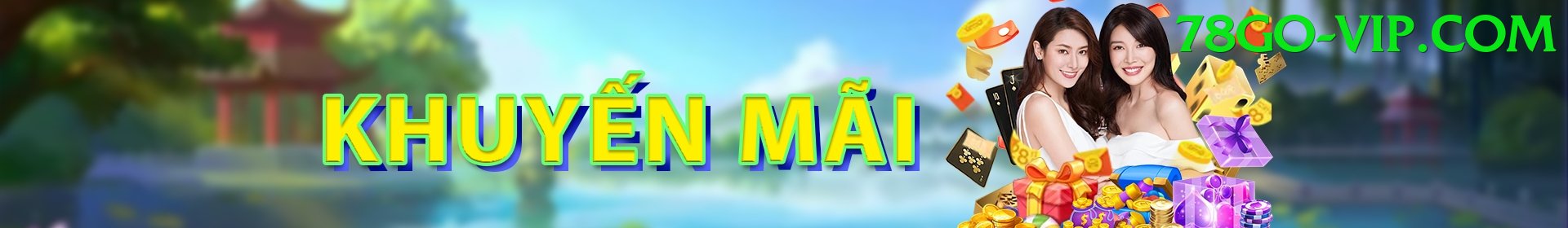 Khuyến Mãi - 78go - Patch mới